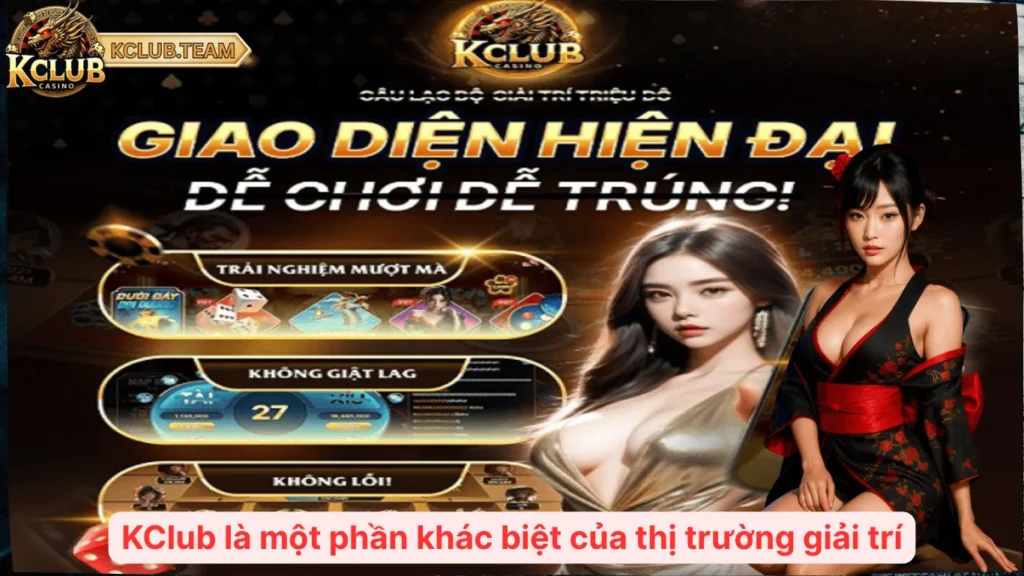 KClub 🐉 Giải Trí Chuẩn Nhật, Phong Cách Triệu Đô 2025 🔮 3 KClub là một phần khác biệt của thị trường giải trí